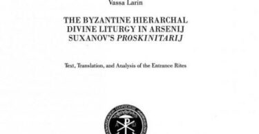 A New Work on Byzantine Hierarchal Liturgy by Sr. Vassa Larin Has Been Published