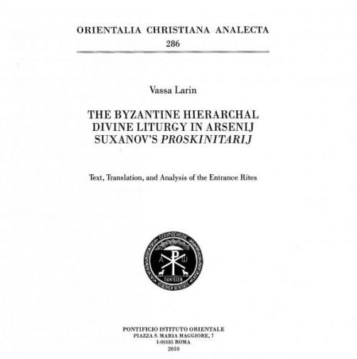 A New Work on Byzantine Hierarchal Liturgy by Sr. Vassa Larin Has Been Published
