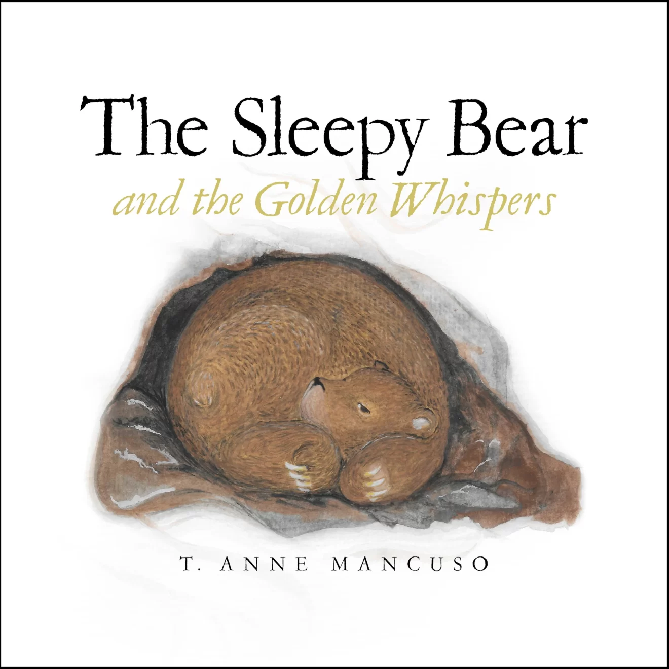The Sleepy Bear and the Golden Whispers